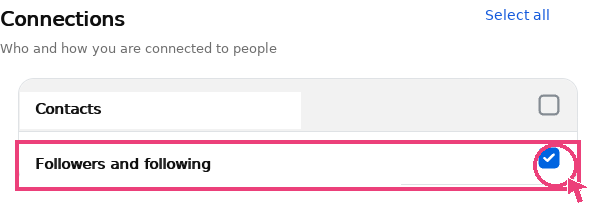 Connections section with only 'Followers and following' checked